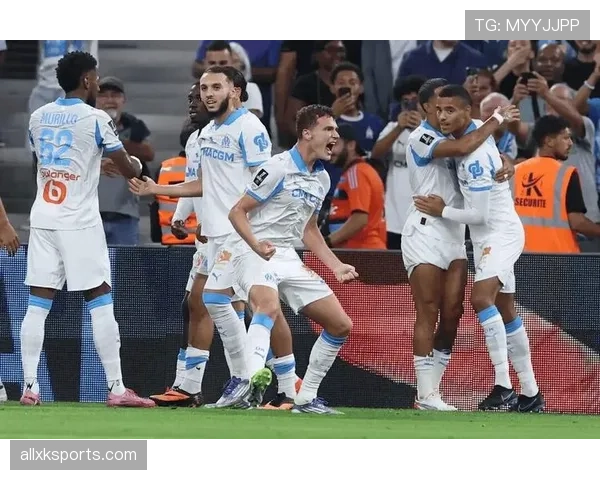 马赛近期阵容调整已见成效，锋线效率提升助力积分攀升。